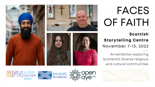 Faces of Faith. An exhibition exploring Scotland’s diverse religious and cultural communities. View on the Scottish Interfaith Week website